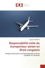 Responsabilité civile du transporteur aérien en Droit congolais