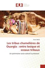Les tribus chamelières de Ouargla : entre lexique et sceaux tribaux