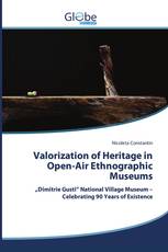 Valorization of Heritage in Open-Air Ethnographic Museums