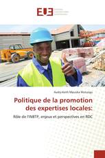 Politique de la promotion des expertises locales: