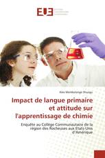 Impact de langue primaire et attitude sur l'apprentissage de chimie
