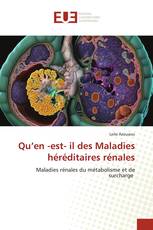 Qu’en -est- il des Maladies héréditaires rénales