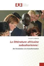 La littérature africaine subsaharienne: