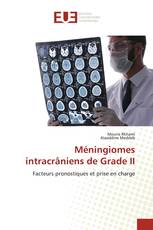 Méningiomes intracrâniens de Grade II