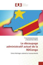 Le découpage administratif actuel de la RDCongo