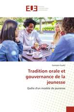 Tradition orale et gouvernance de la jeunesse