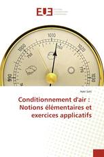 Conditionnement d'air : Notions élémentaires et exercices applicatifs