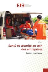 Santé et sécurité au sein des entreprises