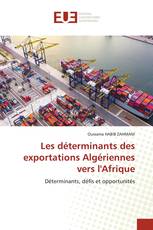 Les déterminants des exportations Algériennes vers l'Afrique