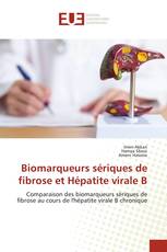Biomarqueurs sériques de fibrose et Hépatite virale B