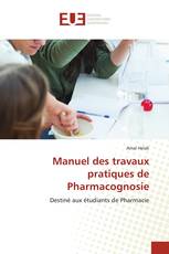 Manuel des travaux pratiques de Pharmacognosie