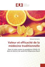Valeur et efficacité de la médecine traditionnelle