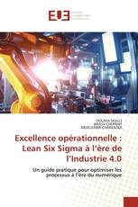 Excellence opérationnelle : Lean Six Sigma à l’ère de l’Industrie 4.0