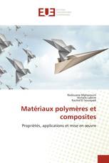 Matériaux polymères et composites