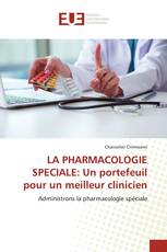 LA PHARMACOLOGIE SPECIALE: Un portefeuil pour un meilleur clinicien