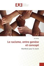 Le racisme, entre genèse et concept