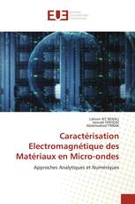 Caractérisation Electromagnétique des Matériaux en Micro-ondes