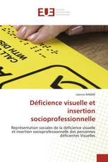 Déficience visuelle et insertion socioprofessionnelle