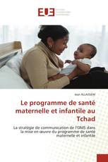 Le programme de santé maternelle et infantile au Tchad