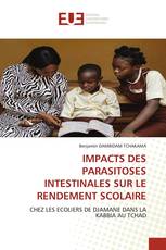 IMPACTS DES PARASITOSES INTESTINALES SUR LE RENDEMENT SCOLAIRE