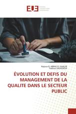 ÉVOLUTION ET DEFIS DU MANAGEMENT DE LA QUALITE DANS LE SECTEUR PUBLIC