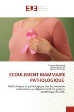 ECOULEMENT MAMMAIRE PATHOLOGIQUE