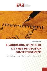 ELABORATION D'UN OUTIL DE PRISE DE DECISION D'INVESTISSEMENT