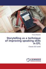 Storytelling as a technique of improving speaking skills in EFL