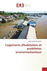 Logements d'habitation et problèmes environnementaux