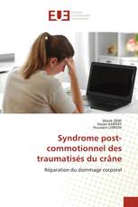 Syndrome post-commotionnel des traumatisés du crâne