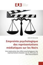 Empreinte psychologique des représentations médiatiques sur les Noirs
