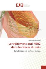 Le traitement anti-HER2 dans le cancer du sein