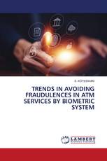 TRENDS IN AVOIDING FRAUDULENCES IN ATM SERVICES BY BIOMETRIC SYSTEM