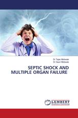 SEPTIC SHOCK AND MULTIPLE ORGAN FAILURE