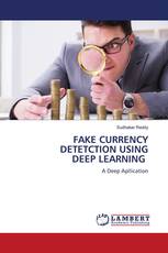 FAKE CURRENCY DETETCTION USING DEEP LEARNING