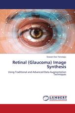 Retinal (Glaucoma) Image Synthesis
