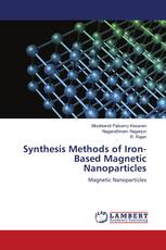 Synthesis Methods of Iron-Based Magnetic Nanoparticles