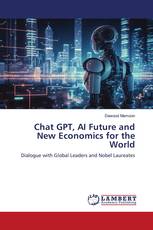 Chat GPT, AI Future and New Economics for the World
