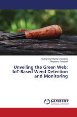 Unveiling the Green Web: IoT-Based Weed Detection and Monitoring