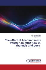 The effect of heat and mass transfer on MHD flow in channels and ducts