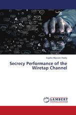Secrecy Performance of the Wiretap Channel