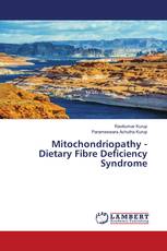 Mitochondriopathy - Dietary Fibre Deficiency Syndrome