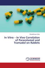 In Vitro – In Vivo Correlation of Paracetamol and Tramadol on Rabbits