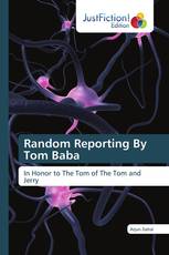 Random Reporting By Tom Baba