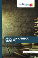 ABDULLA KAHHAR. STORIES