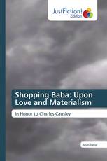 Shopping Baba: Upon Love and Materialism