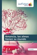 Amancia, las almas tienen su mundo