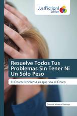 Resuelve Todos Tus Problemas Sin Tener Ni Un Sólo Peso