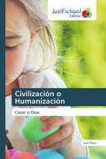 Civilización o Humanización