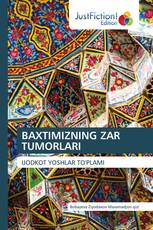 BAXTIMIZNING ZAR TUMORLARI